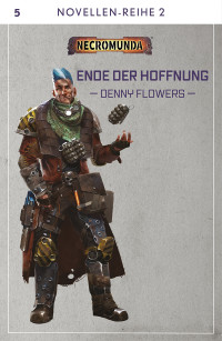 Denny Flowers — Ende der Hoffnung