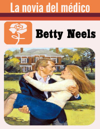 Betty Neels — La novia del médico