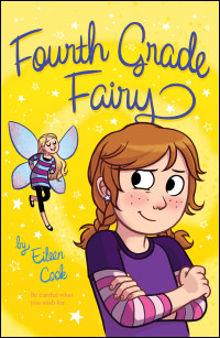 Cook, Eileen — [Fourth Grade Fairy 01] • Fourth Grade Fairy