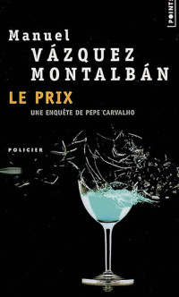 Vázquez Montalbán, Manuel — Le prix