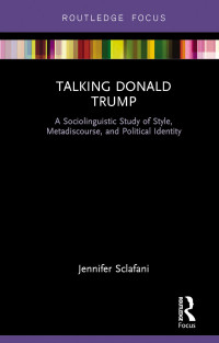 Sclafani, Jennifer — Talking Donald Trump