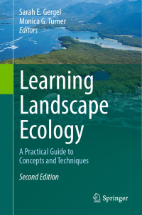 Sarah E. Gergel & Monica G. Turner — Learning Landscape Ecology