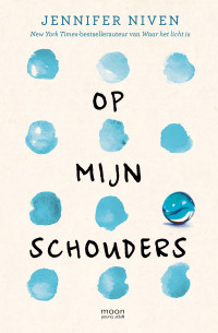 Jennifer Niven — Op Mijn Schouders