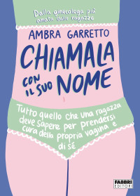 Ambra Garretto — Chiamala con il suo nome