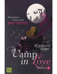 Kimberly Raye [Raye, Kimberly] — Vamp in love - Saison 3