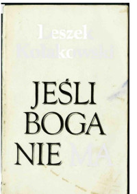 Jeśli Boga nie ma — Leszek Kołakowski