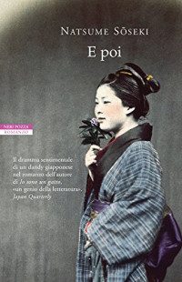 Natsume Soseki & Antonietta Pastore — E poi (Le tavole d'oro) (Italian Edition)