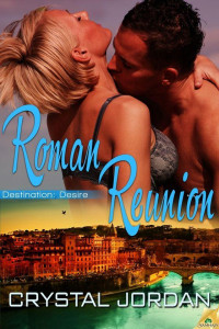  — Roman Reunion (Destination: Desire)