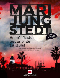 Mari Jungstedt — En el lado oscuro de la luna
