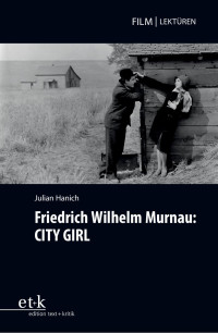 Friedrich Wilhelm Murnau — CITY GIRL