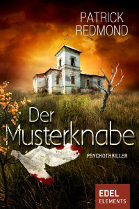 Patrick Redmond – Der Musterknabe [Redmond, Patrick] — Patrick Redmond – Der Musterknabe