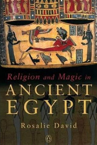 Rosalie David — Religion and Magic in Ancient Egypt