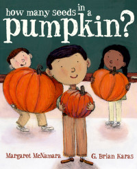 McNamara, Margaret — [Mr. Tiffin's Classroom 01] • How Many Seeds in a Pumpkin?