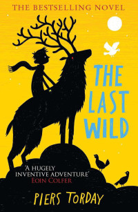 Piers Torday — The Last Wild