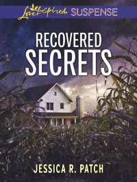Patch, Jessica R — Recovered Secrets