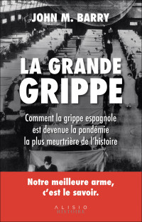 John M Barry [Barry, John M] — La grande grippe