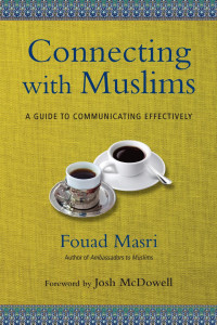 Fouad Masri — Connecting with Muslims: A Guide to Communicating Effectively