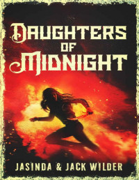 Jasinda & Jack Wilder — Daughters of Midnight