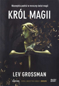 Lev Grossman — Krol magii