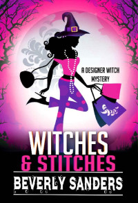 Beverly Sanders & Valorie Clifton — Witches & Stitches - Vampire Knitting Club Paranormal Cozy Mystery 2