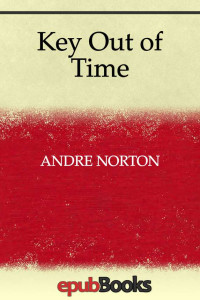 Andre Norton — Key Out of Time