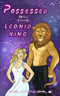 S.C. Principale — Possessed by the Leonid King (Felix Orbus Galaxy Book 1)