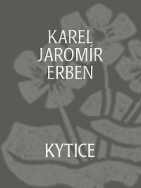 Karel Jaromír Erben — Kytice