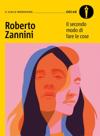 Roberto Zannini — Il secondo modo di fare le cose
