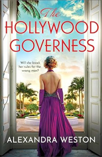 Alexandra Weston — The Hollywood Governess