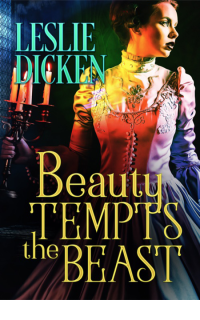 Leslie Dicken — Beauty Tempts the Beast