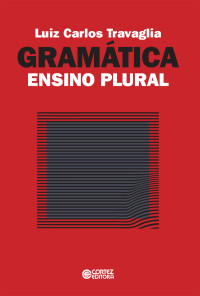 Luiz Carlos Travaglia — Gramática ensino plural