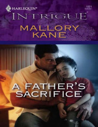 Mallory Kane — A Father's Sacrifice