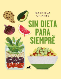 Gabriela Uriarte — SIN DIETA PARA SIEMPRE