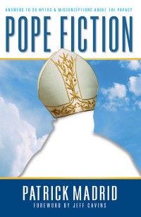 Patrick Madrid — Pope Fiction