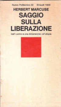 Herbert Marcuse — Saggio sulla liberazione