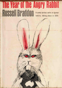 Russell Braddon —  The Year of the Angry Rabbit 