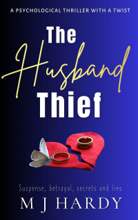 M J Hardy — The Husband Thief