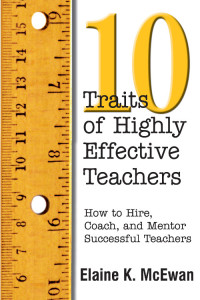 Elaine K. McEwan; — Ten Traits of Highly Effective Teachers