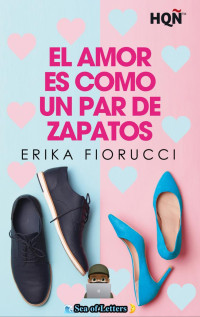 Erika Fiorucci — El amor es como un par de zapatos