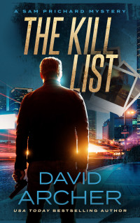 Archer, David — The Kill List (Sam Prichard Book 5)