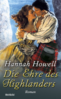 Howell, Hannah — Die Ehre des Highlanders