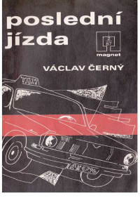 Neznámy autor — 87-02 - ČERNÝ, Václav - Poslední jízda