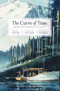 M. Wylie Blanchet, Timothy Egan, Gray Campbell — The Curve of Time