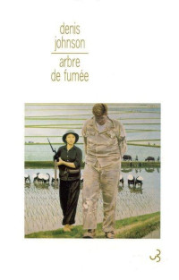 Johnson, Denis [Johnson, Denis] — Arbre de fumée