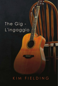 The Gig — L'ingaggio