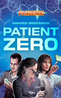 Amanda Bridgeman & Amanda Bridgeman — Pandemic : Patient zéro