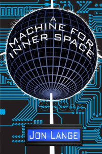 Jon Lange — A Machine for Inner Space