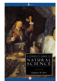 Barr, Stephen M. — A Student's Guide to Natural Science