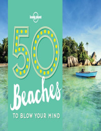 Lonely Planet — 50 Beaches to Blow Your Mind