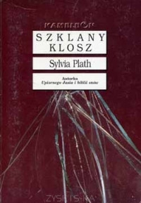 Plath Sylvia — Szklany klosz